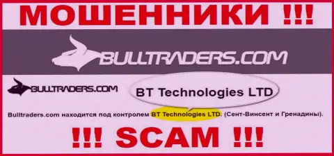 Организация, которая владеет шулерами Bulltraders - это BT Технолоджис ЛТД
