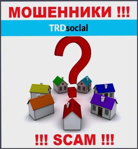 Свой официальный адрес регистрации в компании TRDSocial старательно прячут от клиентов - мошенники