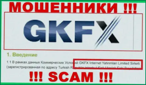 Юридическое лицо internet-мошенников GKFXECN - это GKFX Internet Yatirimlari Limited Sirketi