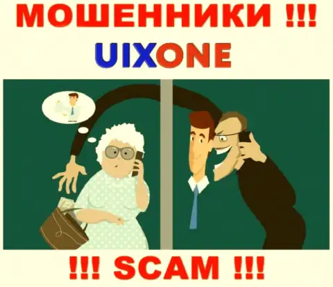 Uix One действует лишь на ввод денег, следовательно не поведитесь на дополнительные финансовые вложения