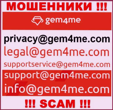 Установить связь с internet кидалами из компании Gem4Me Вы можете, если напишите сообщение им на электронный адрес