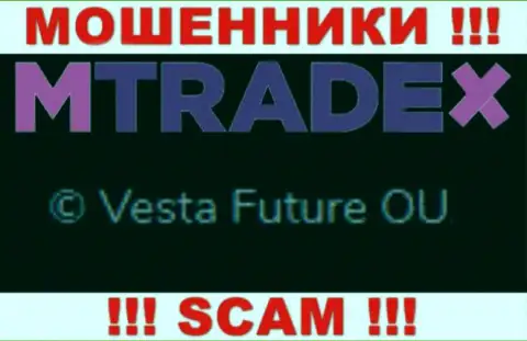 Вы не сумеете сберечь собственные денежные средства сотрудничая с MTrade X, даже в том случае если у них имеется юр. лицо Vesta Future OU