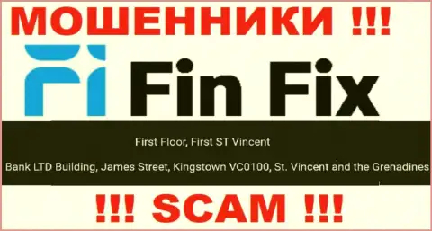 Не связывайтесь с компанией FinFix - можете лишиться вложений, так как они расположены в офшоре: First Floor, First ST Vincent Bank LTD Building, James Street, Kingstown VC0100, St. Vincent and the Grenadines