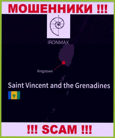 Пустив корни в оффшоре, на территории Kingstown, St. Vincent and the Grenadines, Iron Max беспрепятственно лишают денег своих клиентов