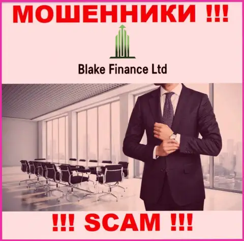 На web-портале конторы Blake Finance Ltd не сказано ни слова об их прямом руководстве - это ЖУЛИКИ !!!