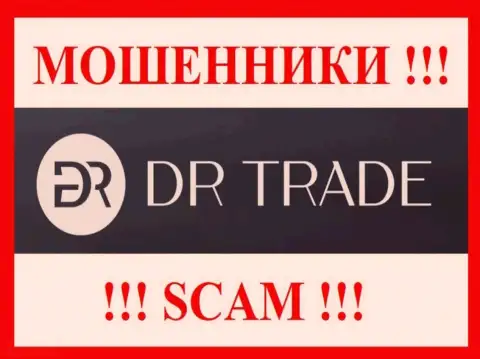 DR Trade - это МАХИНАТОРЫ !!! SCAM !!!
