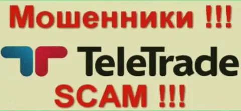 TeleTrade - это ЖУЛИКИ !!! SCAM !!!